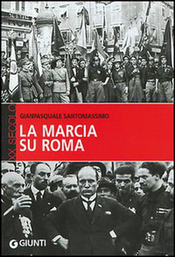 La marcia su Roma - Librerie.coop La marcia su Roma - Librerie.coop