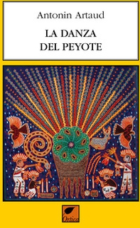 La danza del peyote - Librerie.coop