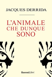 L'animale che dunque sono - Librerie.coop
