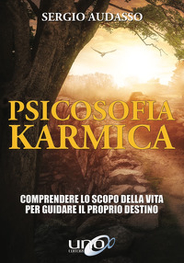 Psicosofia karmica. Comprendere lo scopo della vita per guidare il proprio destino - Librerie.coop Psicosofia karmica. Comprendere lo scopo della vita per guidare il proprio destino - Librerie.coop