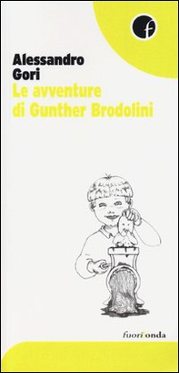 Le avventure di Gunther Brodolini - Librerie.coop
