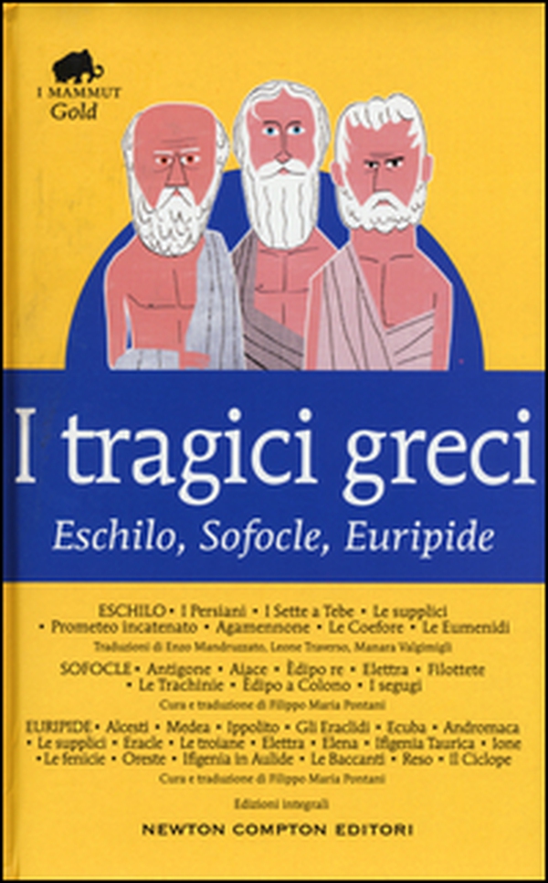 I tragici greci. Eschilo, Sofocle, Euripide - Librerie.coop I tragici greci. Eschilo, Sofocle, Euripide - Librerie.coop