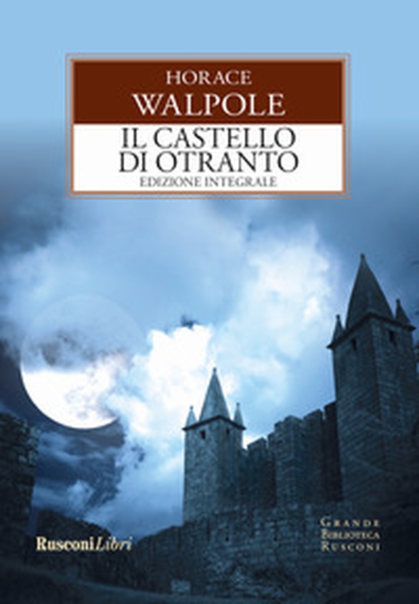 Il castello di Otranto - Librerie.coop Il castello di Otranto - Librerie.coop