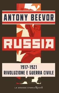 Russia 1917-1921 Rivoluzione e guerra civile - Librerie.coop Russia 1917-1921 Rivoluzione e guerra civile - Librerie.coop