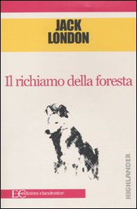 Il richiamo della foresta - Librerie.coop Il richiamo della foresta - Librerie.coop