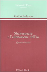 Shakespeare e l'alienazione dell'io. Quattro lezioni - Librerie.coop