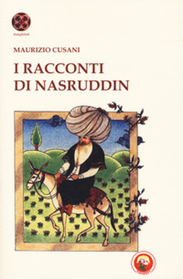 I racconti di Nasruddin - Librerie.coop I racconti di Nasruddin - Librerie.coop