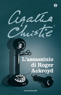 L'assassinio di Roger Ackroyd - Librerie.coop L'assassinio di Roger Ackroyd - Librerie.coop