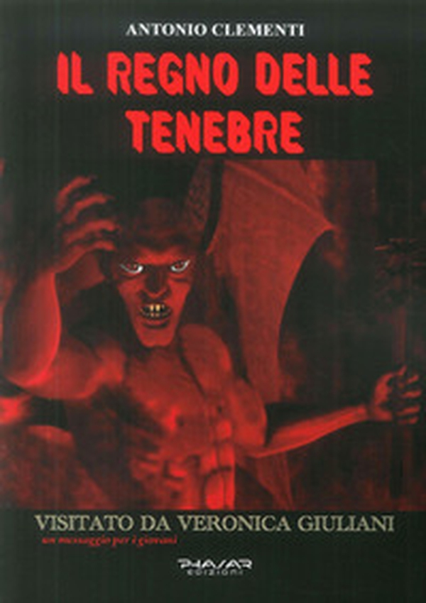 Il regno delle tenebre visitato da Veronica Giuliani. Un messaggio per i giovani - Librerie.coop Il regno delle tenebre visitato da Veronica Giuliani. Un messaggio per i giovani - Librerie.coop