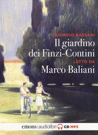 Il giardino dei Finzi Contini letto da Marco Baliani. Audiolibro. CD Audio formato MP3 - Librerie.coop