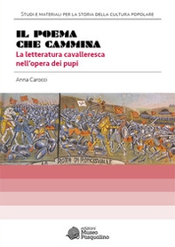 Il poema che cammina. La letteratura cavalleresca nell'opera dei pupi - Librerie.coop