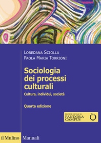 Sociologia dei processi culturali. Cultura, individui, società - Librerie.coop