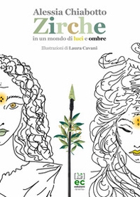 Zirche. In un mondo di luci e ombre - Librerie.coop Zirche. In un mondo di luci e ombre - Librerie.coop