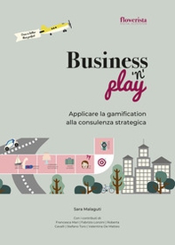 Business'n'Play. Applicare la gamification alla consulenza strategica - Librerie.coop
