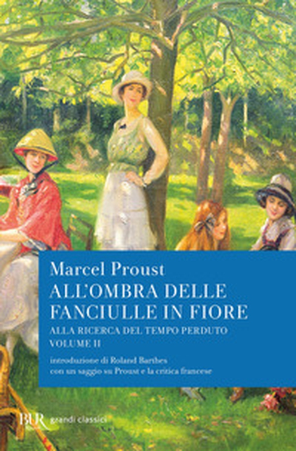 All'ombra delle fanciulle in fiore. Alla ricerca del tempo perduto - Librerie.coop All'ombra delle fanciulle in fiore. Alla ricerca del tempo perduto - Librerie.coop