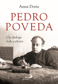 Pedro Poveda. Un dialogo fede-cultura - Librerie.coop