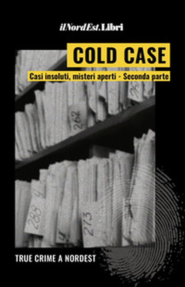 Cold case. Casi insoluti, misteri aperti - Vol. 2 - Librerie.coop