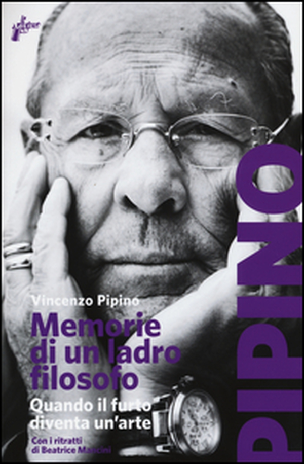 Memorie di un ladro filosofo. Quando il furto diventa un'arte - Librerie.coop Memorie di un ladro filosofo. Quando il furto diventa un'arte - Librerie.coop