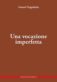 Una vocazione imperfetta - Librerie.coop
