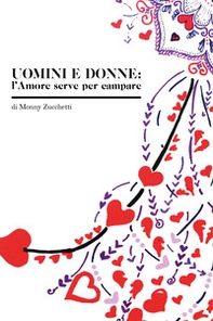 Uomini e donne: l'amore serve per campare - Librerie.coop Uomini e donne: l'amore serve per campare - Librerie.coop