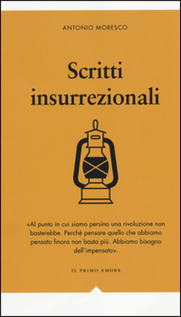 Scritti insurrezionali - Librerie.coop Scritti insurrezionali - Librerie.coop