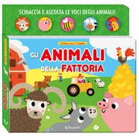 Gli animali della fattoria. Schiaccia & suona - Librerie.coop Gli animali della fattoria. Schiaccia & suona - Librerie.coop