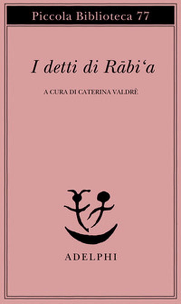 I detti di Rabi'a - Librerie.coop I detti di Rabi'a - Librerie.coop