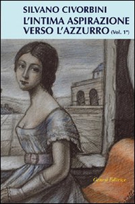 L'intima aspirazione verso l'azzurro - Vol. 1 - Librerie.coop