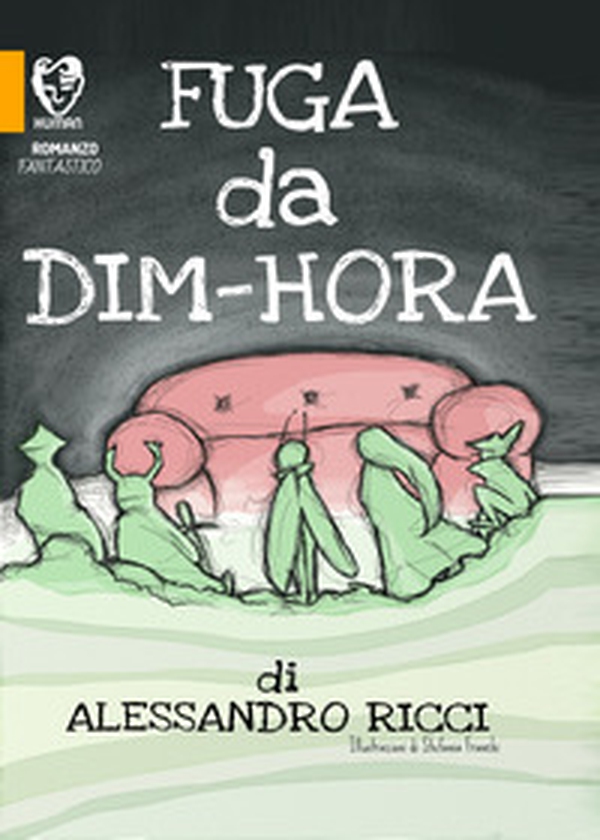 Fuga da Dim-Hora - Librerie.coop Fuga da Dim-Hora - Librerie.coop