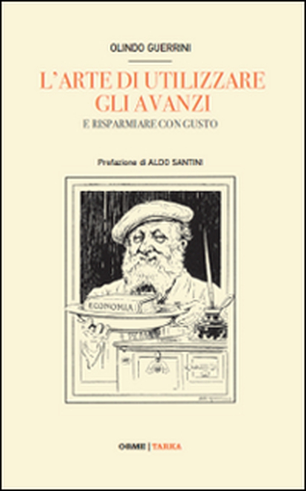 L'arte di riutilizzare gli avanzi della mensa. La cucina al tempo della crisi - Librerie.coop L'arte di riutilizzare gli avanzi della mensa. La cucina al tempo della crisi - Librerie.coop