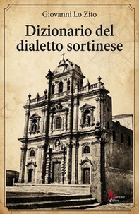 Dizionario del dialetto sortinese - Librerie.coop