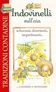 Indovinelli sull'aia scherzosi, divertenti... impertinenti... ...cantate e serenate - Librerie.coop Indovinelli sull'aia scherzosi, divertenti... impertinenti... ...cantate e serenate - Librerie.coop