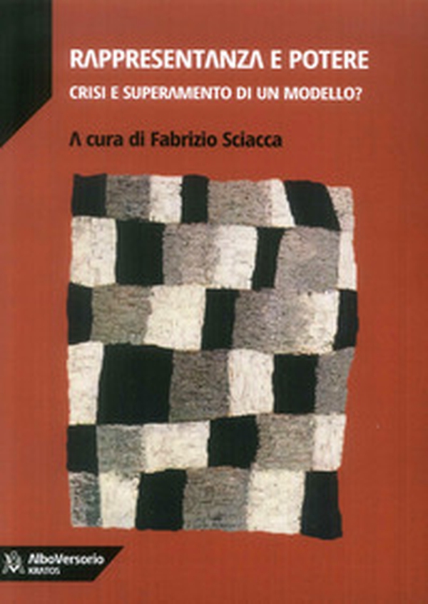 Rappresentanza e potere. Crisi e superamento di modello? - Librerie.coop Rappresentanza e potere. Crisi e superamento di modello? - Librerie.coop