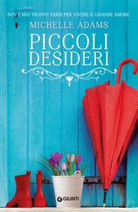 Piccoli desideri - Librerie.coop Piccoli desideri - Librerie.coop