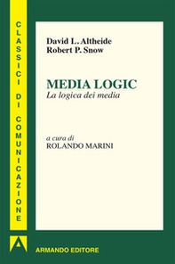 Media logic. La logica dei media - Librerie.coop