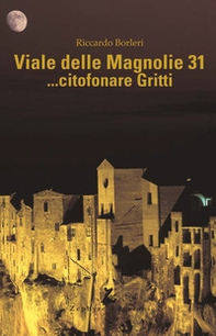 Viale dele Magnolie 31... citofonare Gritti - Librerie.coop Viale dele Magnolie 31... citofonare Gritti - Librerie.coop