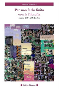 Per non farla finita con la filosofia - Librerie.coop