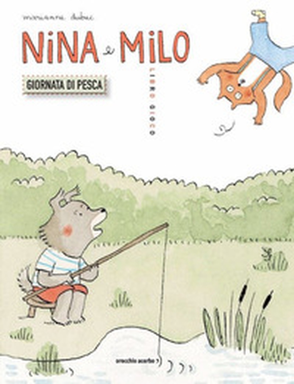 Nina e Milo. Giornata di pesca - Librerie.coop Nina e Milo. Giornata di pesca - Librerie.coop
