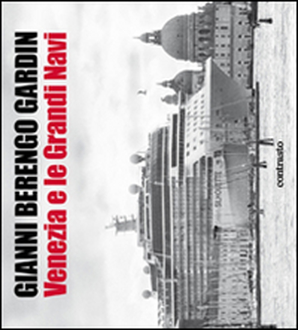 Venezia e le grandi navi - Librerie.coop Venezia e le grandi navi - Librerie.coop