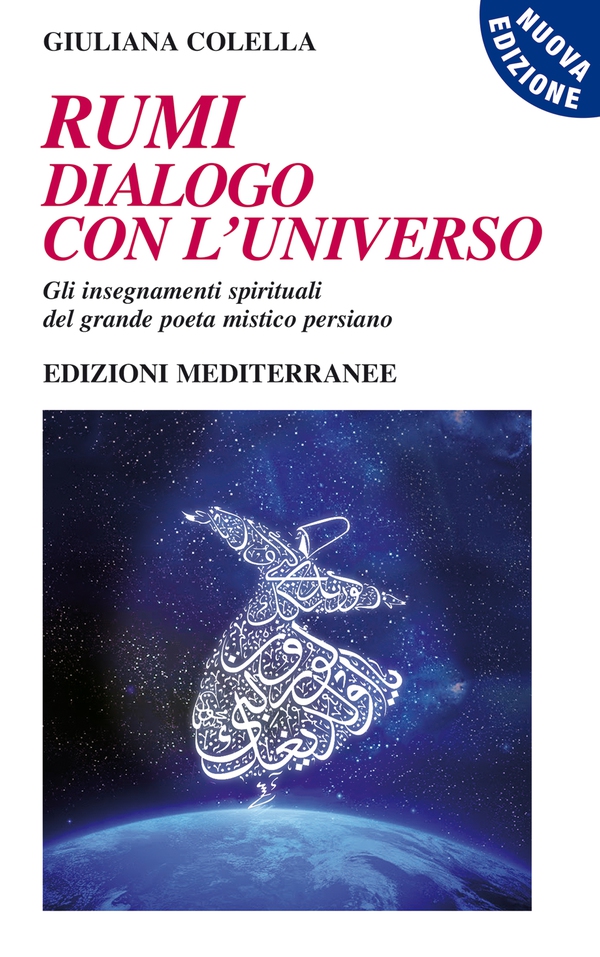 Rumi - dialogo con l'Universo - Librerie.coop Rumi - dialogo con l'Universo - Librerie.coop