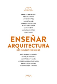 Ensenar arquitectura. Dos escuelas en diálogo - Librerie.coop