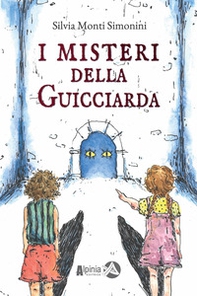I misteri della Guicciarda - Librerie.coop