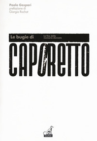 Le bugie di Caporetto. La fine della memoria dannata - Librerie.coop Le bugie di Caporetto. La fine della memoria dannata - Librerie.coop