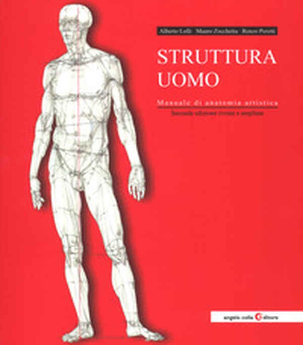 Struttura uomo. Manuale di anatomia artistica - Librerie.coop Struttura uomo. Manuale di anatomia artistica - Librerie.coop
