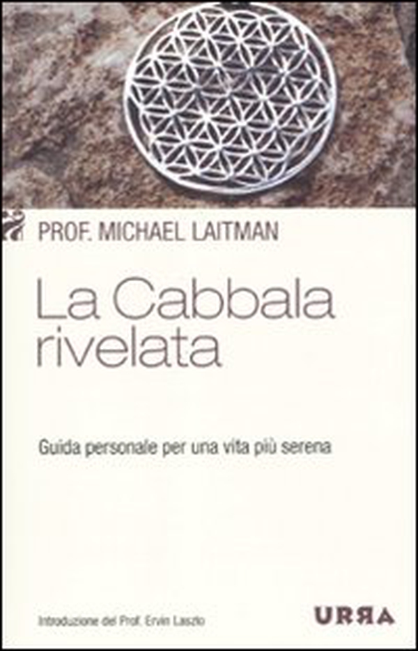 La cabbala rivelata. Guida personale per una vita più serena - Librerie.coop La cabbala rivelata. Guida personale per una vita più serena - Librerie.coop