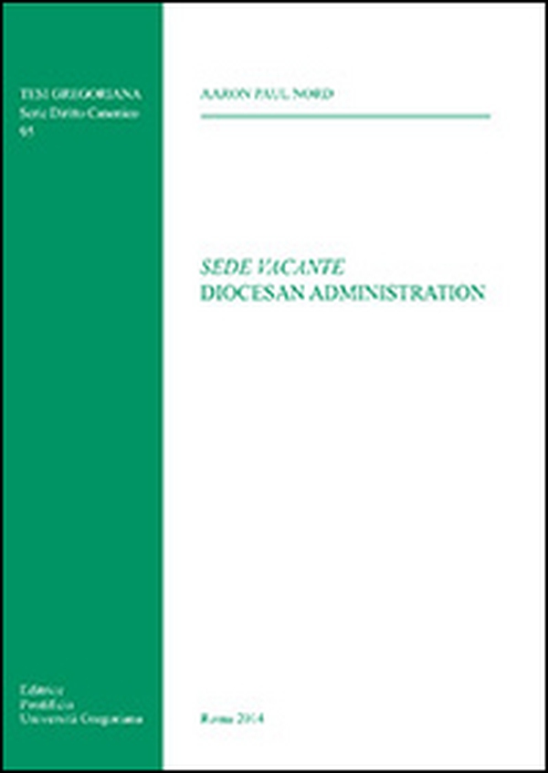 Sede vacante diocesan administration - Librerie.coop Sede vacante diocesan administration - Librerie.coop