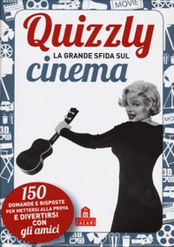 Quizzly. La grande sfida sul cinema. Carte - Librerie.coop Quizzly. La grande sfida sul cinema. Carte - Librerie.coop