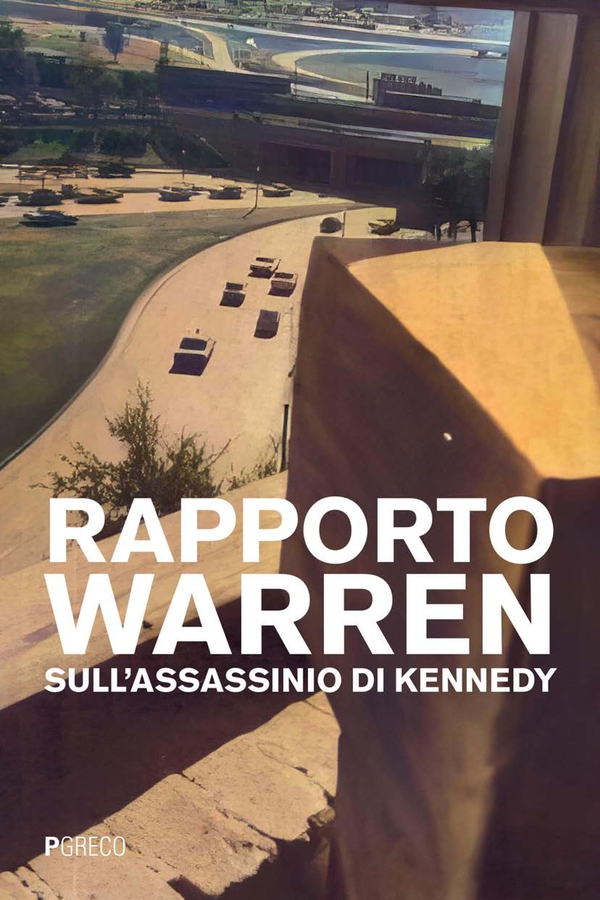 Rapporto Warren sull'assassinio di Kennedy - Librerie.coop