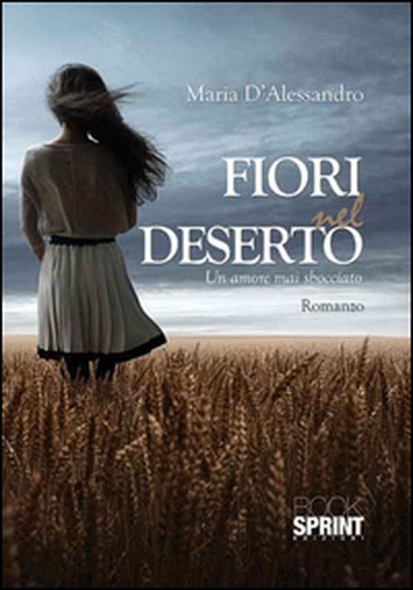 Fiori nel deserto - Librerie.coop Fiori nel deserto - Librerie.coop