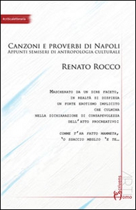 Comme facette mammeta. Canzoni e proverbi di Napoli. Appunti semiseri di antropologia culturale - Librerie.coop